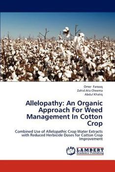 Paperback Allelopathy: An Organic Approach For Weed Management In Cotton Crop Book
