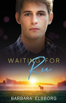 Waiting for Ru - Book #4 of the Unfinished Business