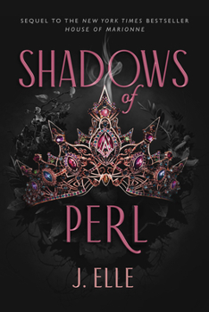 Shadows of Perl - Book #2 of the House of Marionne