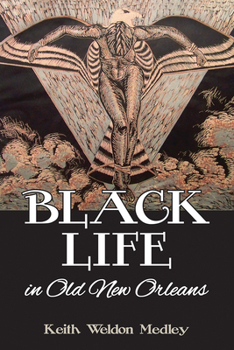 Paperback Black Life in Old New Orleans Book