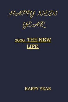 Paperback Happy New Year: 2020 the New Life Book