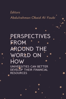 Paperback Perspectives from Around the World on How Universities Can Better Develop Their Financial Resources Book
