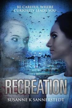 Paperback Recreation: be careful where curiosity leads you Book