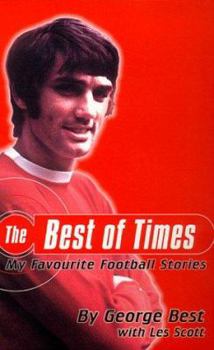 Paperback The Best of Times: My Favourite Football Stories Book