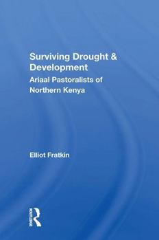 Paperback Surviving Drought and Development: Ariaal Pastoralists of Northern Kenya Book