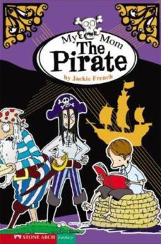 Paperback My Mom the Pirate Book