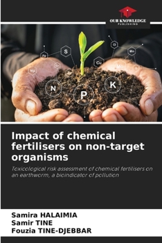 Paperback Impact of chemical fertilisers on non-target organisms Book