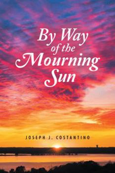 Paperback By Way of the Mourning Sun Book