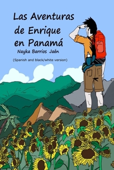 Las Aventuras de Enrique en Panamá: Versión blanco y negro (Spanish Edition)