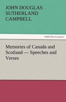 Paperback Memories of Canada and Scotland - Speeches and Verses Book