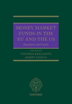 Hardcover Money Market Funds in the EU and the US: Regulation and Practice Book