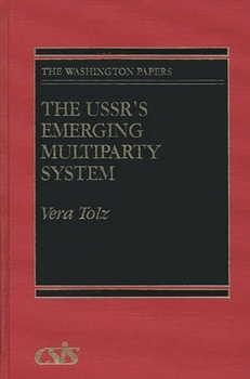 Hardcover The Ussr's Emerging Multiparty System Book