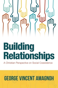 Paperback Building Relationships: A Christian Perspective on Social Coexistence Book