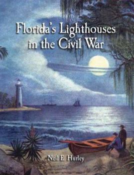 Florida's Lighthouses in the Civil War