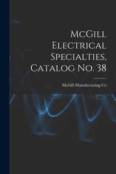 Paperback McGill Electrical Specialties, Catalog No. 38 Book