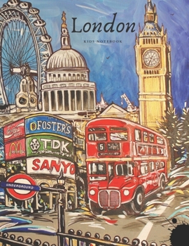 London Kids Notebook: Travel Journal Diary - London Souvenirs for Children - Kids Sketch Book - London Landscape Cover - Sketchbook A4 - 110 Blank Pages 8.5 x 11 in - Vintage City Notebook