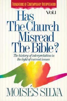 Paperback Has the Church Misread the Bible?: The History of Interpretation in the Light of Current Issues Book