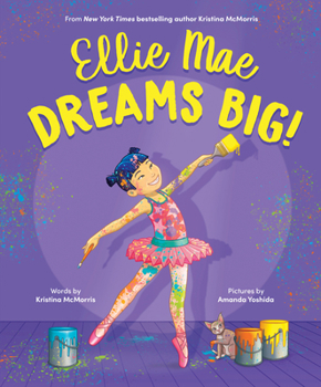 Hardcover Ellie Mae Dreams Big! Book