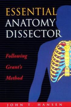 Spiral-bound Essential Anatomy Dissector: Following Grant's Method Book