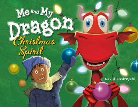 Me and My Dragon: Christmas Spirit - Book #3 of the Me and My Dragon