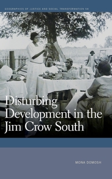 Hardcover Disturbing Development in the Jim Crow South Book