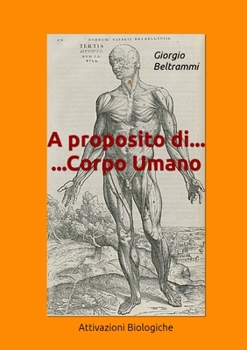 Paperback A proposito di...Corpo Umano [Italian] Book