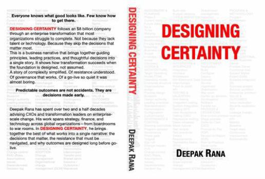 Paperback Designing Certainty: Predictable outcomes are not accidents. They are decisions made early. Book