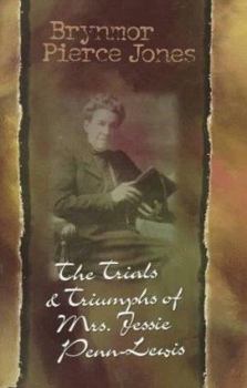 Paperback The Trials and Triumphs of Jessie Penn-Lewis Book