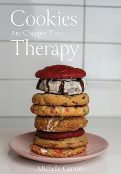 Paperback Cookies Are Cheaper Than Therapy Book