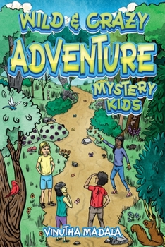 Wild and Crazy Adventure: Mystery Kids
