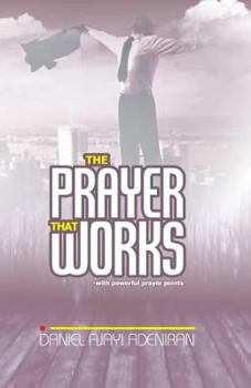Paperback The Prayer That Works Book