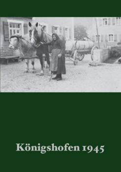 Paperback Königshofen 1945 [German] Book