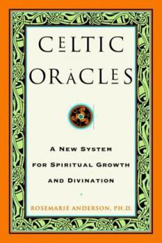 Paperback Celtic Oracles: A New System for Spiritual Growth and Divination Book