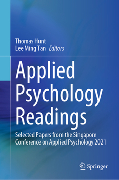 Hardcover Applied Psychology Readings: Selected Papers from the Singapore Conference on Applied Psychology 2021 Book