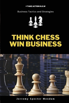 Paperback Think Chess Win Business Book