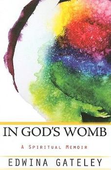 Paperback In God's Womb: A Spiritual Memoir Book
