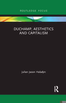 Paperback Duchamp, Aesthetics and Capitalism Book