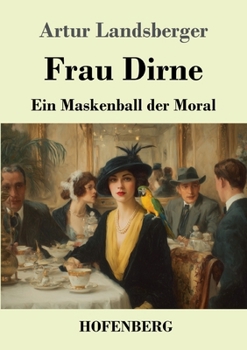 Paperback Frau Dirne: Ein Maskenball der Moral [German] Book