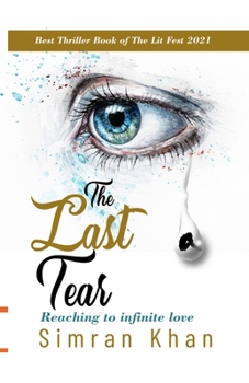 Paperback The Last Tear: Reaching to Infinite Love Book