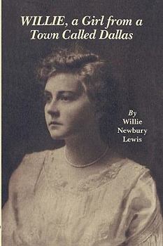 Paperback Willie, a Girl from a Town Called Dallas Book