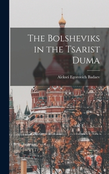The Bolsheviks in the Tsarist Duma