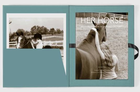 Hardcover Her Horse: A Celebration in Words and Pictures - Limited Edition Book