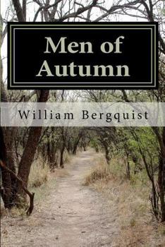 Paperback Men of Autumn: Transformational Journeys of Males During Late Midlife Book