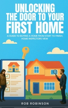 Hardcover Unlocking The Door To Your First Home Book