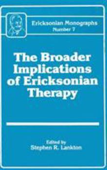 Hardcover Broader Implications Of Ericksonian Therapy Book