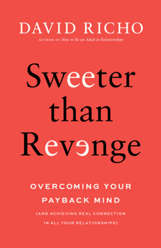 Paperback Sweeter Than Revenge: Overcoming Your Payback Mind Book