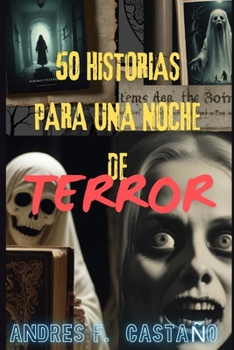 Paperback Cincuenta historias para una noche de terror [Spanish] Book