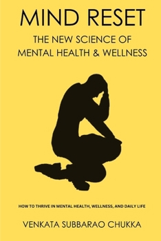 Mind Reset: The New Science of Mental Health & Wellness