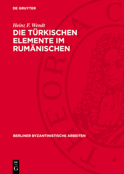 Hardcover Die Türkischen Elemente Im Rumänischen [German] Book