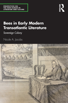 Paperback Bees in Early Modern Transatlantic Literature: Sovereign Colony Book